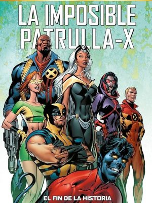 Marvel Must-Have La Imposible Patrulla-X Nº01: El Fin de la Historia
