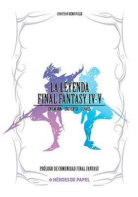 La Leyenda  Final Fantasy IV, V