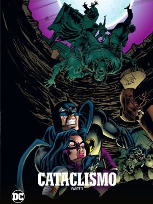 Batman La leyenda Nº55 Cataclismo Parte 3