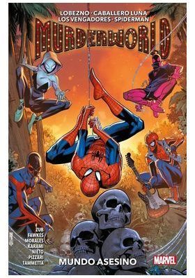 Murderworld: Mundo Asesino (Cómic 100% Marvel)