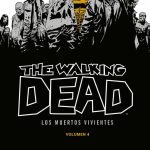 The Walking Dead Los Muertos Vivientes Nº04 de 16